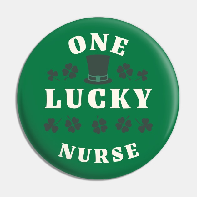 One Lucky Nurse St Patricks Day Pin by DivShot 