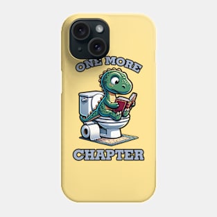 One More Chapter Dinosaur Reading in Toilet Book Lover Phone Case