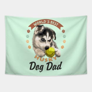 Husky, World's Best Dog Dad Tapestry