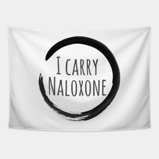 I Carry Naloxone Tapestry