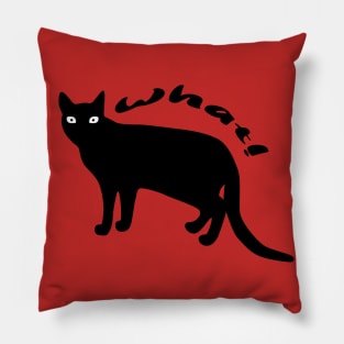 Cat What -  Black Cat Pillow