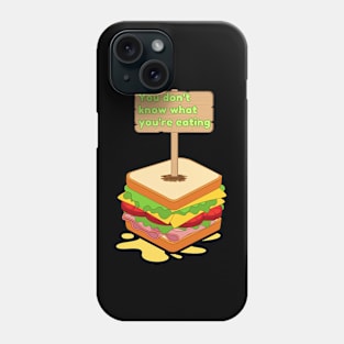 foodie sandwich motivational Phone Case