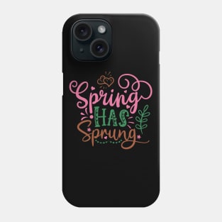 Spring Has Phone Case