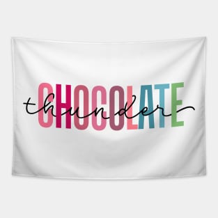 Chocolate Thunder chocolate lover Tapestry