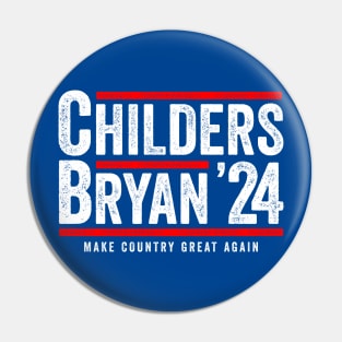 Childers Bryan 2024 - Funny Political Gift Pin