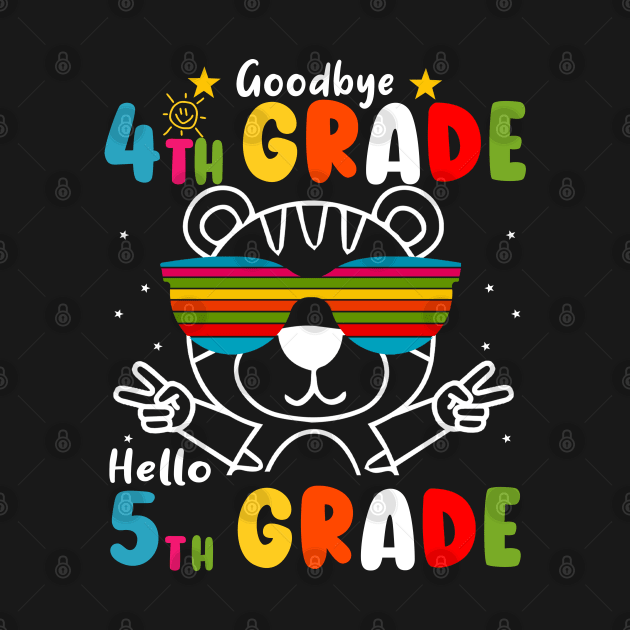 Goodbye 4th Grade Graduation Hello 5th Grade Last Day Of School Tiger by AngelGurro