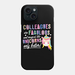 Colleagues are like Unicorns Gift Idea Phone Case