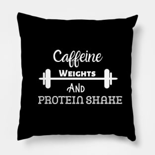 Caffeine, Weights and Protein Shake Pillow