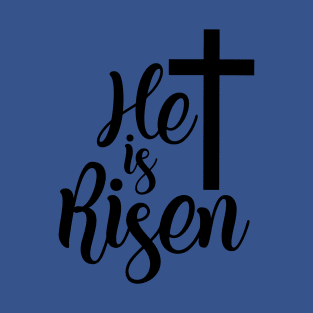 he is risen 1 T-Shirt