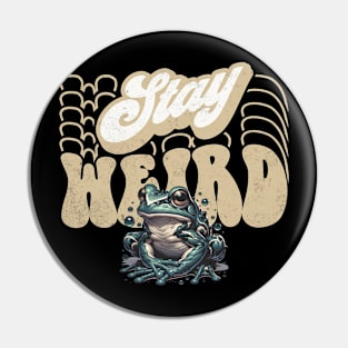 Retro Stay Weird Pin