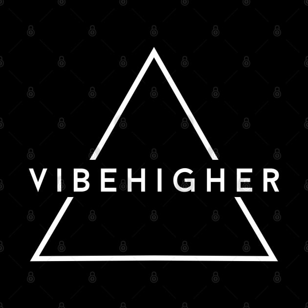 Vibe Higher by Tha_High_Society