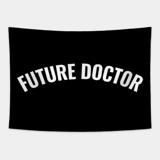 Future Doctor - Medical Student In Medschool Gift For Nurse Tapestry