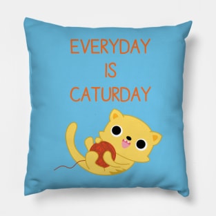 Everyday is Caturday Pillow