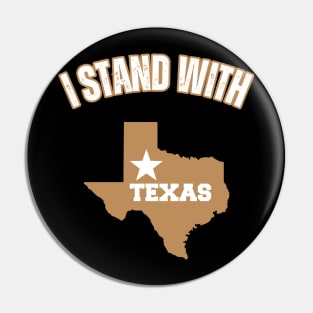 I stand with Texas Pin