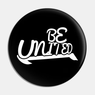 BE UNITED, STYLISH COOL Pin