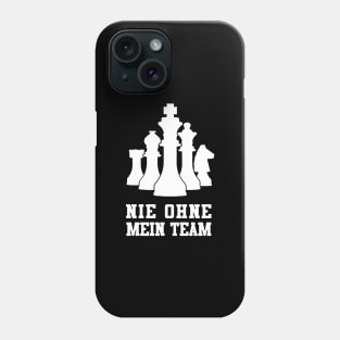 Nie ohne mein Team Chess Tshirt & Gift Phone Case