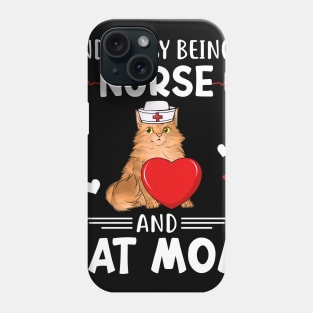 Kinda Busy Being A Nurse And Cat Mom Phone Case