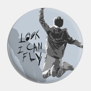 Look I Can Fly Pin