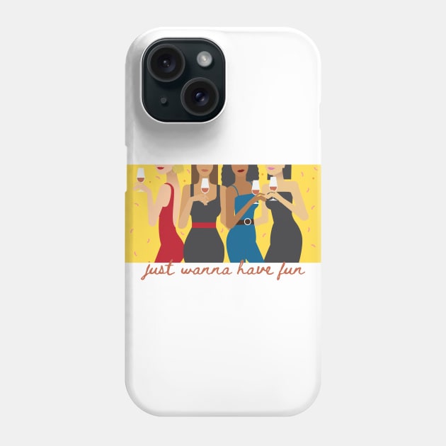 Just Wanna Have Fun | Inspired by Cindy Lauper Song | Girl Illustration | Gift Idea for Women Phone Case by mschubbybunny