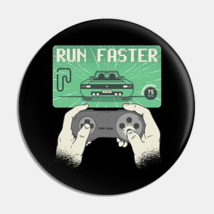 Gaming Raceing Run Faster Retro Pin