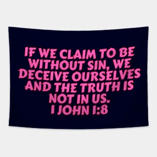 Bible Verse 1 John 1:8 Tapestry