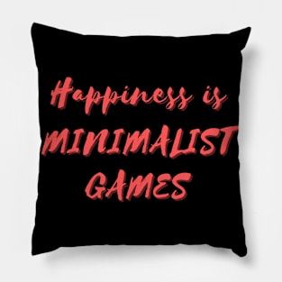 Happiness is Minimalist Games Pillow