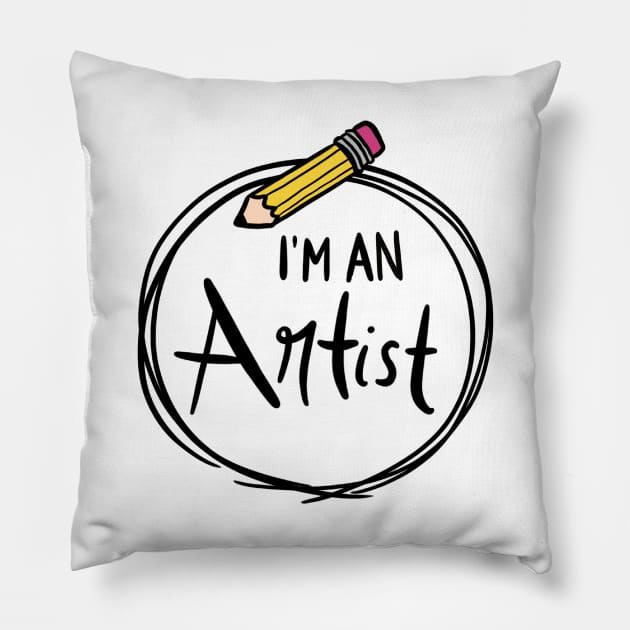 I'm an Artist: Pencil Edition Pillow by Carprincess