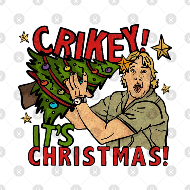 crikey its christmas by Store freak