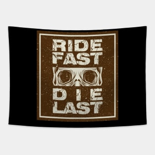 Ride Fast Die Last Tapestry