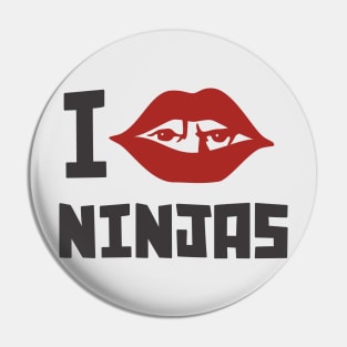 Kiss for the ninja Pin