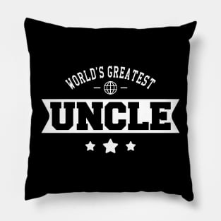 Uncle - World's greatest uncle Pillow