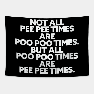 Pee Pee Poo Poo Times Tapestry