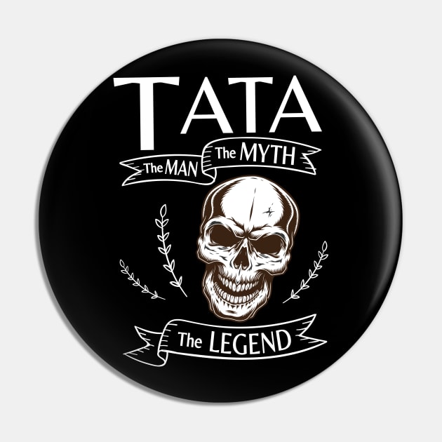 Tata The Man The Myth The Legend Happy Father Halloween Day Skeleton Lover Fans Pin by joandraelliot