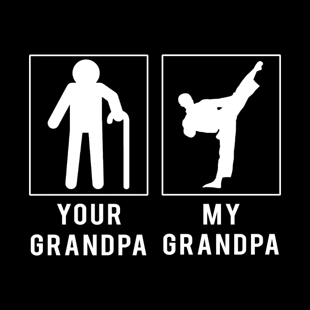 Kickin' Fun: 'Taekwondo Your Grandpa, My Grandpa' Tee for Grandsons & Granddaughters! by MKGift