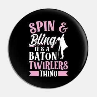 It's A Baton Twirlers Thing - Baton Twirler Pin