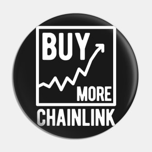 Buy More Chainlink Pin