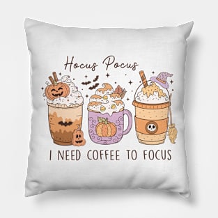 Halloween- Hocus Pocus I Need Coffee To Focus Pillow