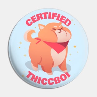 certified thiccboi Pin