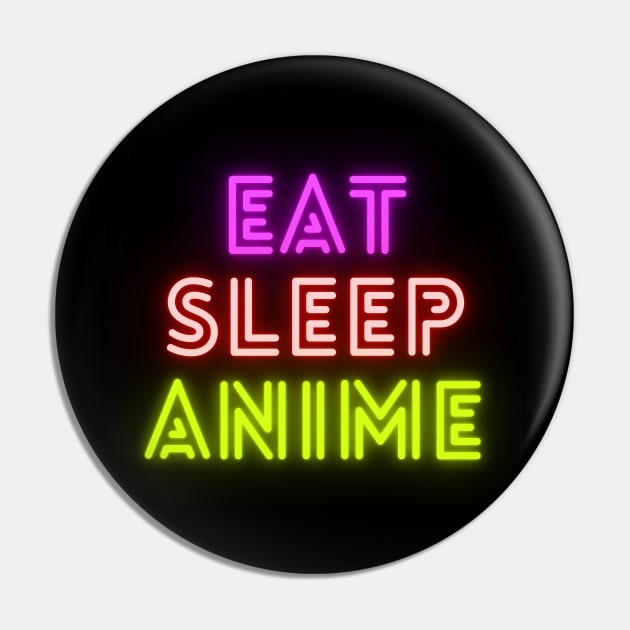 Eat Sleep Anime Pin by Shippu Store