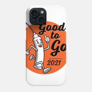 Lil' Vaxy is Good to Go! Phone Case