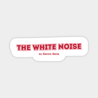 The White Noise Magnet