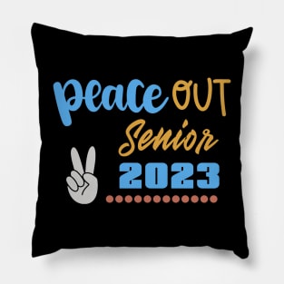 Peace Out Senior 2023 Pillow