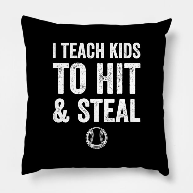 I teach kids to hit and steal Pillow by captainmood