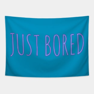 Just bored Tapestry