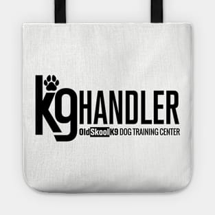 K-9 Handler - OldSkoolK9 Tote