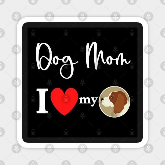 Dog Mom - I love my Beagle Magnet by onepony