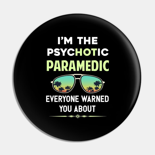 Psychotic Paramedic Pin by symptomovertake