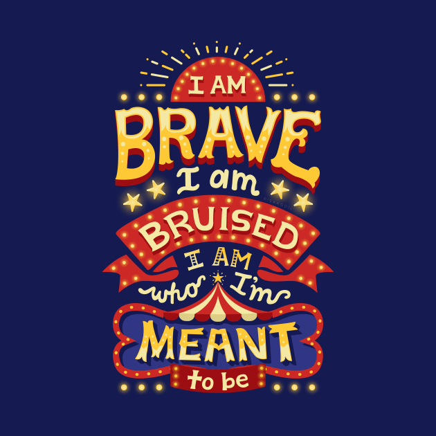 I am brave by risarodil