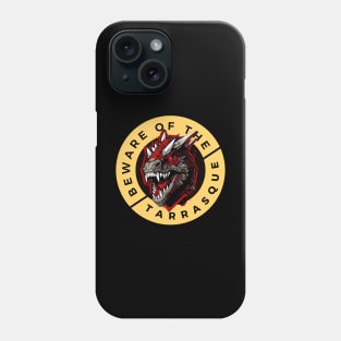 Beware of the Tarrasque - Funny RPG Phone Case