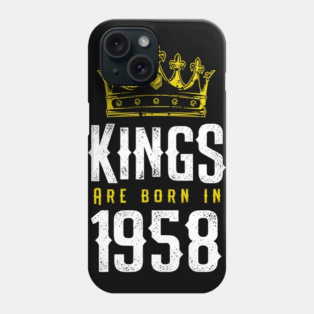 kings are born 1958 birthday quote crown king birthday party gift Phone Case by thepersianshop